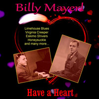 Billy Mayerl - Have a Heart