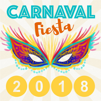 Various Artists - Carnaval Fiesta 2018