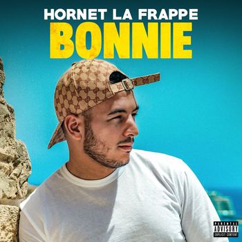 Hornet La Frappe - Bonnie (Explicit)