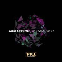 Jack Liberto - Over and Over