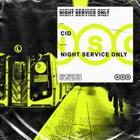Cid - Night Service Only