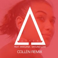 Arken - Ground Love (feat. Mwuana) (Collén Remix)