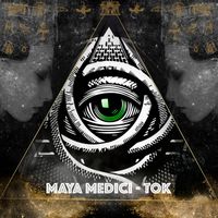 Maya Medici - TOK