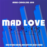 Anne-Caroline Joy - Mad Love (Remix Pop Dance Sean Paul, David Guetta feat. Becky G Covered)