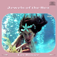 Les Baxter - Jewels of the Sea (Hit 1961)