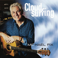 Michael Fix - Cloudsurfing