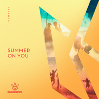 Homegrown - Summer On You