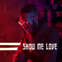 Duddi Wallace - Show Me Love (Explicit)