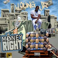 Young Jr - Money Right (Explicit)