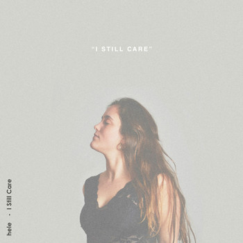 Hele - I Still Care