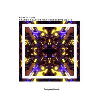 Purecloud5 - Trance Reanimation (Regressive Remix)