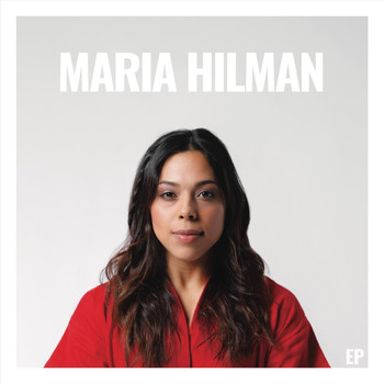 Maria Hilman - Maria Hilman - EP
