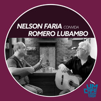 Nelson Faria & Romero Lubambo - Nelson Faria Convida Romero Lubambo: Um Café Lá em Casa