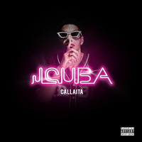 Jcuba - Callaita (Explicit)