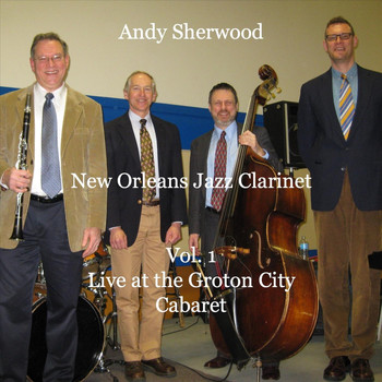 Andy Sherwood - Live at the Groton City Cabaret, Vol. 1