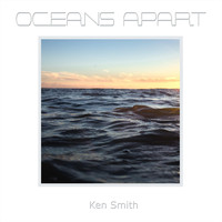Ken Smith - Oceans Apart