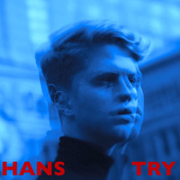 Hans - Try