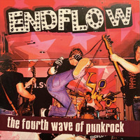 Endflow - The Fourth Wave of Punkrock