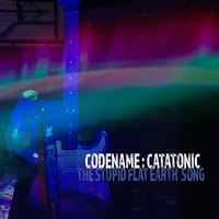 Codename : Catatonic - The Stupid Flat Earth Song