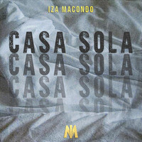 Iza Macondo - Casa Sola