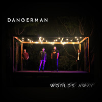 Dangerman - Worlds Away