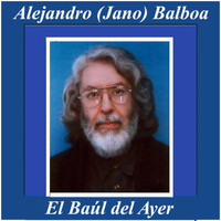 Alejandro Balboa - El Baúl del Ayer