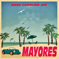 Anne-Caroline Joy - Mayores (Pop Mix)