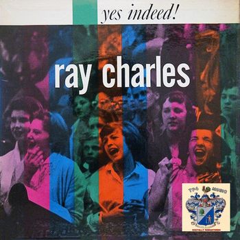 Ray Charles - Yes Indeed