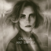 Capsula - Mad Dam - EP