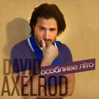David Axelrod - Особливе літо