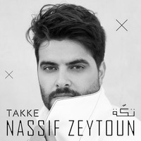 Nassif Zeytoun - Takke