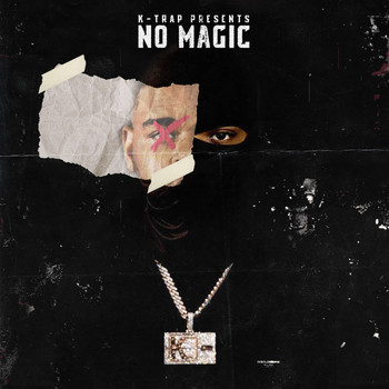 K-Trap - No Magic (Explicit)