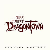 Alice Cooper - Dragontown (Special Edition)