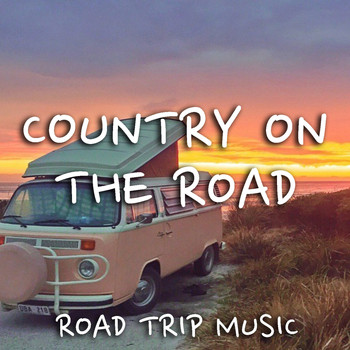 Various Artists - Country On The Road Road Trip Music