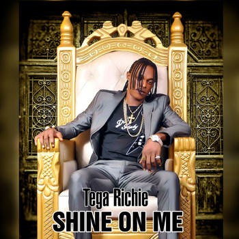Tega Richie - Shine on Me