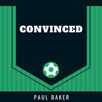 Paul Baker - Convinced