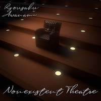 Ryousaku Awanami - Nonexistent Theatre