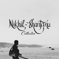Nikhil-Shantanu - Nikhil-Shantanu Collective