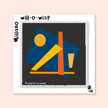 Miilano - will-o-wisp