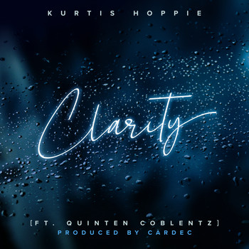 Kurtis Hoppie - Clarity (feat. Quinten Coblentz)