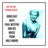 Doris Day with Paul Weston And His Music From Hollywood - Day by Day (Remastered)