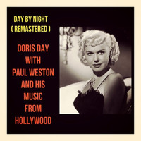 Doris Day with Paul Weston And His Music From Hollywood - Day by Night (Remastered)
