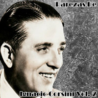 Ignacio Corsini - Rarezas de Ignacio Corsini, Vol. 2 (Tango)