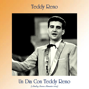 Teddy Reno - Un Dia Con Teddy Reno (Analog Source Remaster 2019)