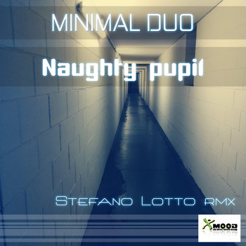 Minimal Duo - Naughty Pupil (Stefano Lotto Remix)