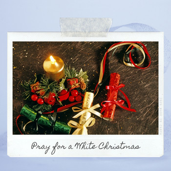 Various Artists - Pray for a White Christmas