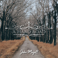 John Mayall - A Hard Road
