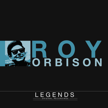 Roy Orbison - Legends - Roy Orbison