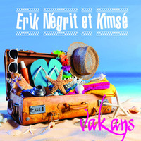 Erik Négrit - Vakans