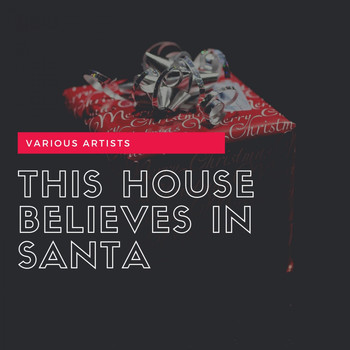 Various Artists - This House Believes in Santa